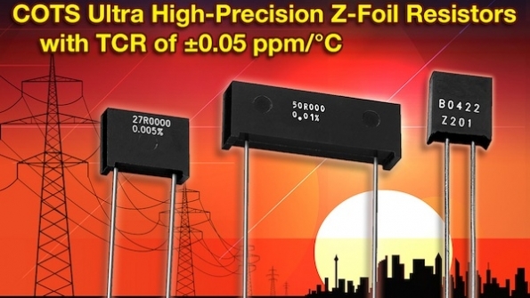 Ultra-High-Precision Z-Foil Through Hole Resistors